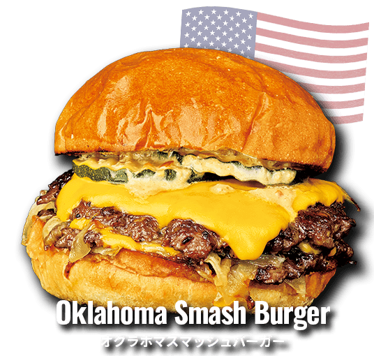 Oklahoma Smash Burger / オクラホマスマッシュバーガー